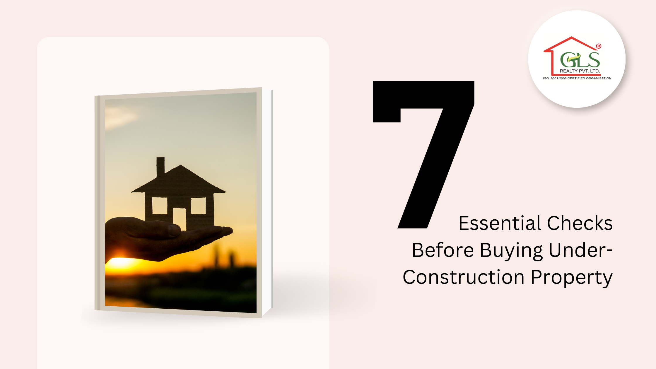7 Crucial Factors to Examine Before Investing in an Under-Construction Property